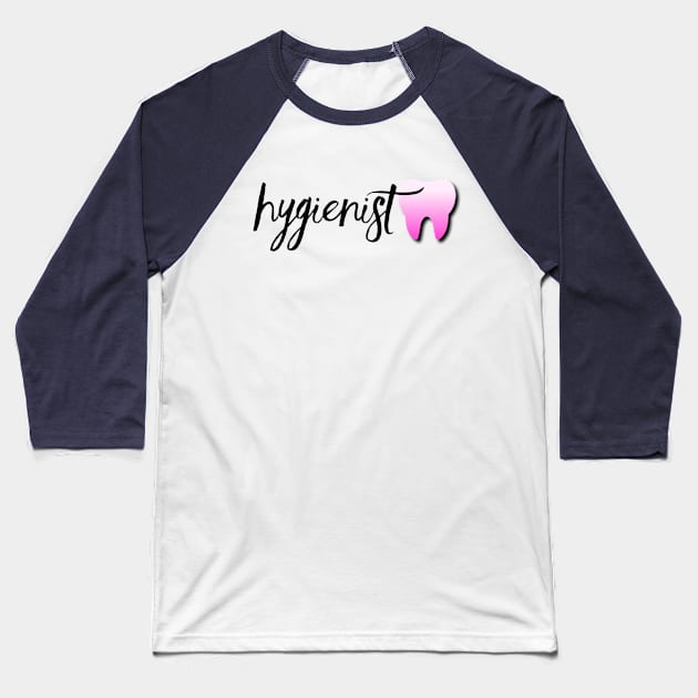 Dental Hygienist Baseball T-Shirt by Mr.Dentaltees